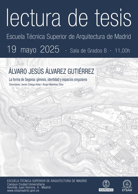TESIS: LA FORMA DE SEGOVIA: GÉNESIS, IDENTIDAD Y ESPACIOS SINGULARES